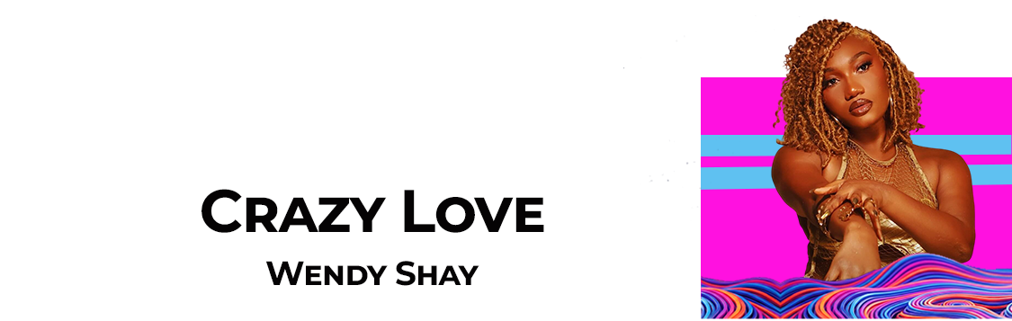 Wendy Shay-Crazy Love