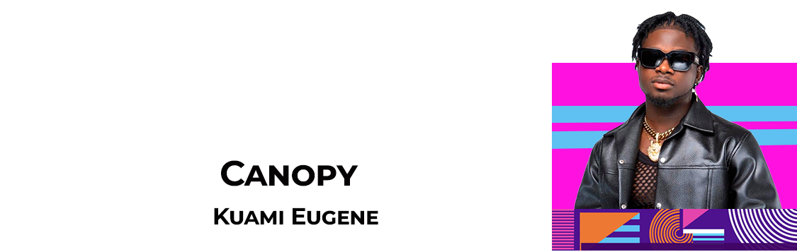 Canopy-Kuami Eugene