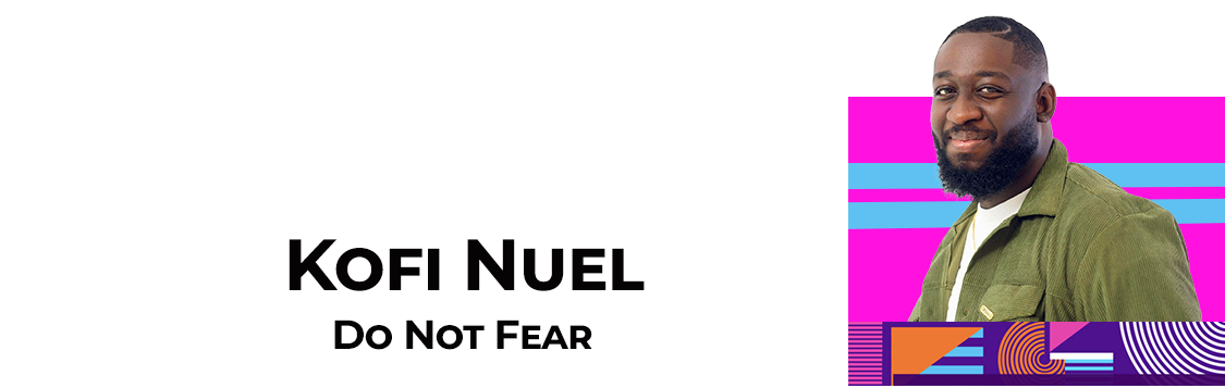 Kofi Nuel-Do Not Fear
