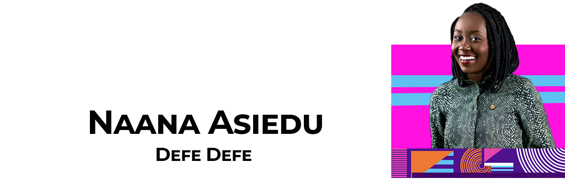 Naana Asiedu-Defe Defe